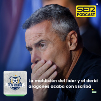 Play Segunda | La maldición del líder en Segunda y Álvaro Fernández analiza el derbi aragonés que acabó con Escribá