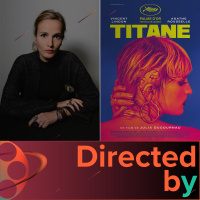 Titane - Directed by... Julia Ducorneau, Episode 2