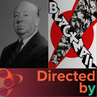 Blackmail - Directed by... Alfred Hitchcock, Episode 9