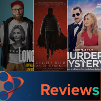 PFG Reviews (Brightburn, Long Shot, Murder Mystery)