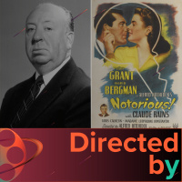 Notorious - Directed by... Alfred Hitchcock, Episode 32