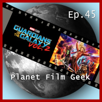 PFG - Episode 45 (Guardians of the Galaxy Vol. 2)