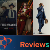 PFG Reviews (Shazam!, The Highwaymen, Ein Gauner und Gentleman)