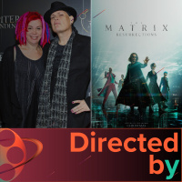 The Matrix Resurrections - Directed by... The Wachowskis, Episode 8