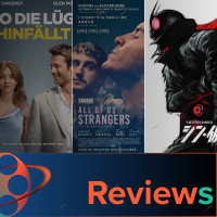 PFG Reviews (All of us Strangers, Wo die Lüge hinfällt, The Settlers, Upgraded, Reality, Shin Kamen Rider)