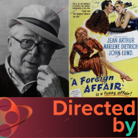 A Foreign Affair - Directed by... Billy Wilder, Episode 7