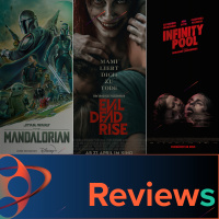 PFG Reviews (Evil Dead Rise, Infinity Pool, The Mandalorian)