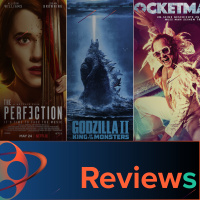 PFG Reviews (Godzilla: King of the Monsters, Rocketman, The Perfection, Rim of the World)