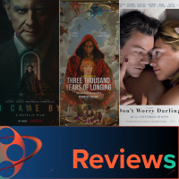 PFG Reviews (Dont Worry Darling, Three Thousand Years of Longing, I Came by, House of the Dragon, Rings of Power, One Second, Wheel of Fortune and Fantasy)
