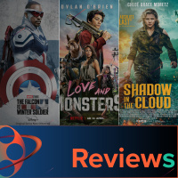 PFG Reviews (Love amp Monsters, Shadow in the Cloud, Falcon amp the Winter Soldier)