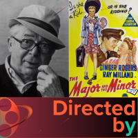 The Major and the Minor - Directed by... Billy Wilder, Episode 2
