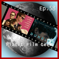 PFG - Episode 58 (Dunkirk, Baby Driver)
