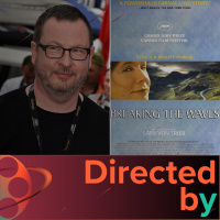 Breaking the Waves - Directed by... Lars von Trier - Episode 4