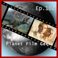 PFG - Episode 102 (Jurassic World: Fallen Kingdom, Goodbye Christopher Robin)