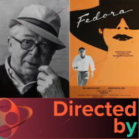 Fedora - Directed by... Billy Wilder, Episode 25