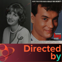 Big - Directed by... Penny Marshall, Episode 2