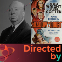 Shadow of a Doubt - Directed by... Alfred Hitchcock, Episode 29
