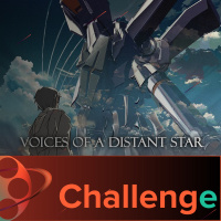 Voices of a Distant Star - Challenge!