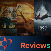 PFG Reviews (Pinocchio, 1899, She Said, Call Jane, Causeway)