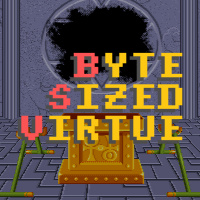 Byte-Sized Virtue 3 - Social Justice