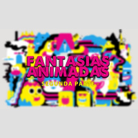 110: Fantasías Animadas - Segunda Parte