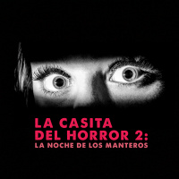 121: La Casita del Horror 2: La Noche de los Manteros