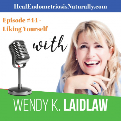 Heal Endometriosis Naturally With Wendy K Laidlaw