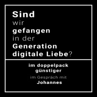 Sind wir gefangen in der Generation digitale Liebe?