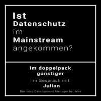 Ist Datenschutz im Mainstream angekommen?