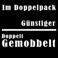 Doppelt Gemobbelt