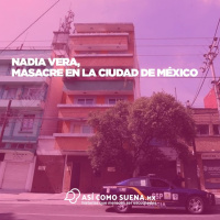 Nadia Vera, masacre en la Ciudad de México
