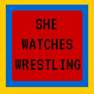 She Watches Wrestling