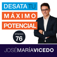 10 ACCIONES PARA IMPULSAR TU VIDA EN POSITIVO / José María Vicedo | Ep.76
