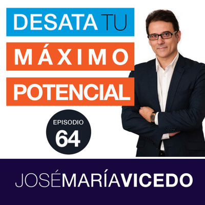 Desata Tu Máximo Potencial Con José María Vicedo