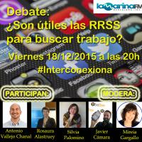 Interconexiona 18/12/2015: Debate: ¿Son útiles las redes sociales para encontrar trabajo?