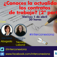 Interconexiona 01/04/2016 ¿Conoces la actualidad de los contratos de trabajo? (2ª Parte)