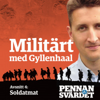 Militärt med Gyllenhaal - Avsnitt 4: Soldatmat