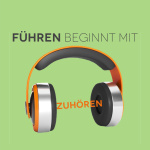 Führen Beginnt Mit Zuhören