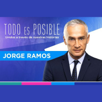 Jorge Ramos se considera simplemente un inmigrante con suerte. Episodio 03