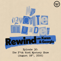 Rewind with Karen  Georgia - Episode 30: The F*ck Word Murder Mystery Show
