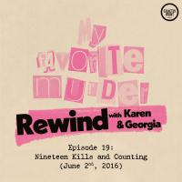 Rewind with Karen  Georgia - Episode 19: Nineteen Kills and Counting