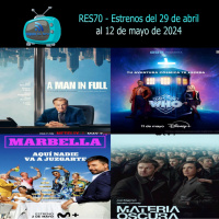 RES70 - Estrenos del 29/04/2024 al 12/05/2024