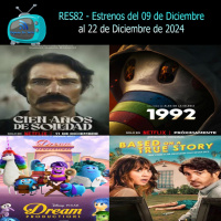 RES82 - Estrenos del 09/12/2024 al 22/12/2024