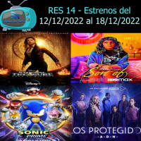 RES14- Estrenos del 12/12/2022 al 18/12/2022