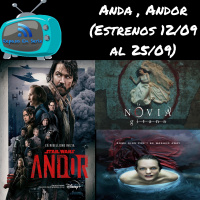 RES02-Anda, Andor (Estrenos del 12/09 al 25/09)