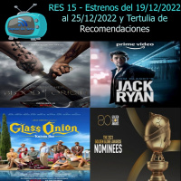 RES15- Estrenos del 19/12/2022 al 25/12/2022 + Tertulia de recomendaciones
