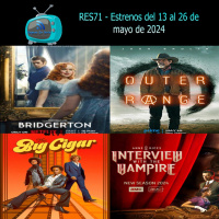 RES71 - Estrenos del 13/05/2024 al 26/05/2024
