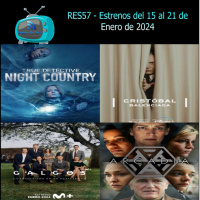 RES57 - Estrenos del 15/01/2024 al 21/01/2024