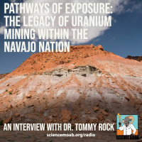 Pathways of Exposure: The legacy of uranium mining within the Navajo Nation