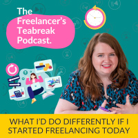 What I’d Do Differently If I Started Freelancing Today
